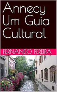 Livro Annecy Um Guia Cultural