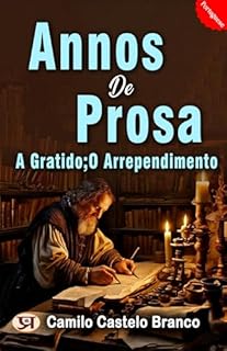 Livro Annos de Prosa;A Gratido;O Arrependimento