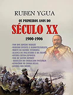 Livro OS PRIMEIROS ANOS DO SÉCULO XX