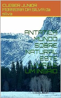 Livro ANTATICA MUNDO SOBRE NATURAL ESTE LIVRO E UM INSAIO