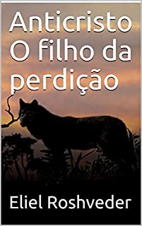 Anticristo O filho da perdição