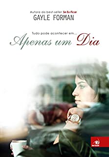 Livro Apenas um dia: Tudo pode acontecer...