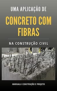 Livro Aplicação de Concreto com Fibras na Construção Civil