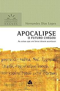 Livro Apocalipse: As coisas que em breve podem acontecer (Comentários expositivos Hagnos)