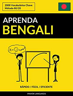 Aprenda Bengali - Rápido / Fácil / Eficiente: 2000 Vocabulários Chave