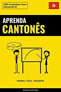 Livro Aprenda Cantonês - Rápido / Fácil / Eficiente: 2000 Vocabulários Chave