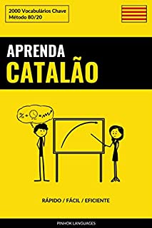 Livro Aprenda Catalão - Rápido / Fácil / Eficiente: 2000 Vocabulários Chave