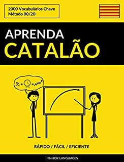 Livro Aprenda Catalão - Rápido / Fácil / Eficiente: 2000 Vocabulários Chave