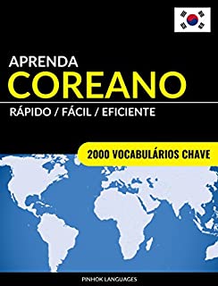 Livro Aprenda Coreano - Rápido / Fácil / Eficiente: 2000 Vocabulários Chave