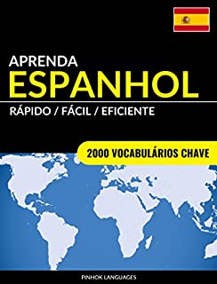 Livro Aprenda Espanhol - Rápido / Fácil / Eficiente: 2000 Vocabulários Chave