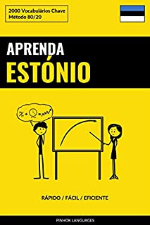 Livro Aprenda Estónio - Rápido / Fácil / Eficiente: 2000 Vocabulários Chave