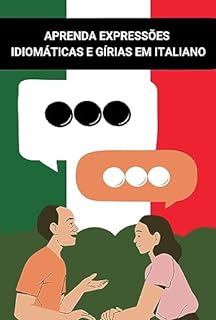 Livro Aprenda Expressões Idiomáticas e Gírias em Italiano