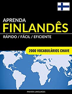 Livro Aprenda Finlandês - Rápido / Fácil / Eficiente: 2000 Vocabulários Chave