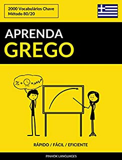 Aprenda Grego - Rápido / Fácil / Eficiente: 2000 Vocabulários Chave