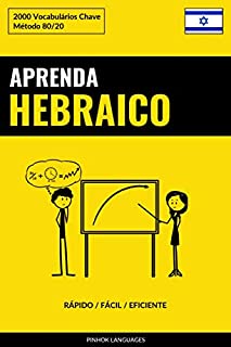 Livro Aprenda Hebraico - Rápido / Fácil / Eficiente: 2000 Vocabulários Chave