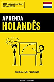 Livro Aprenda Holandês - Rápido / Fácil / Eficiente: 2000 Vocabulários Chave