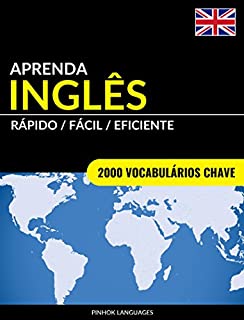 Livro Aprenda Inglês - Rápido / Fácil / Eficiente: 2000 Vocabulários Chave