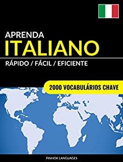 Livro Aprenda Italiano - Rápido / Fácil / Eficiente: 2000 Vocabulários Chave