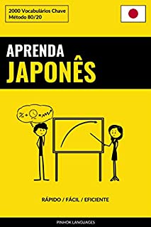 Livro Aprenda Japonês - Rápido / Fácil / Eficiente: 2000 Vocabulários Chave