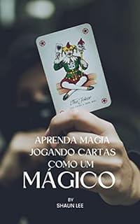 Livro APRENDA MAGIA JOGANDO CARTAS COMO UM MÁGICO