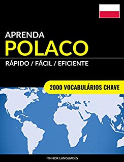 Aprenda Polaco - Rápido / Fácil / Eficiente: 2000 Vocabulários Chave