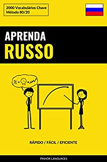 Aprenda Russo - Rápido / Fácil / Eficiente: 2000 Vocabulários Chave