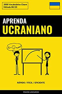 Livro Aprenda Ucraniano - Rápido / Fácil / Eficiente: 2000 Vocabulários Chave