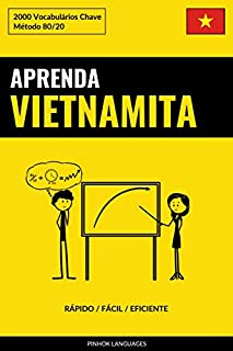 Livro Aprenda Vietnamita - Rápido / Fácil / Eficiente: 2000 Vocabulários Chave