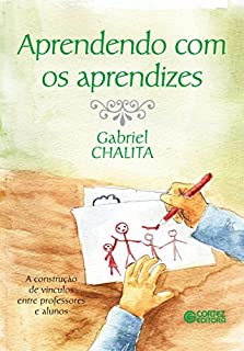 Livro Aprendendo com aprendizes: A construção de vínculos entre professores e alunos