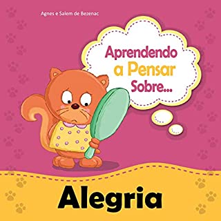 Livro Aprendendo a Pensar sobre Alegria: Uma história sobre sorrindo (Pequenos Pensamentos Livro 9)