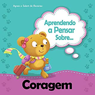 Livro Aprendendo a Pensar sobre Coragem (Pequenos Pensamentos Livro 14)