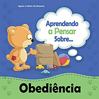 Livro Aprendendo a Pensar sobre Obediência: Uma história sobre obediência (Pequenos Pensamentos Livro 1)