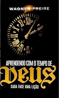 Livro APRENDENDO COM O TEMPO DE DEUS: Cada fase uma lição