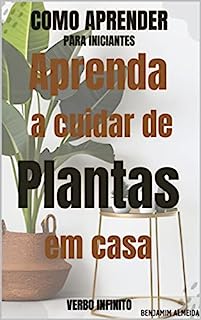 Livro Como Aprender - Aprenda a cuidar de plantas em casa