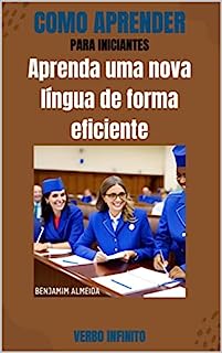 Livro Como Aprender - Aprenda uma nova língua de forma eficiente