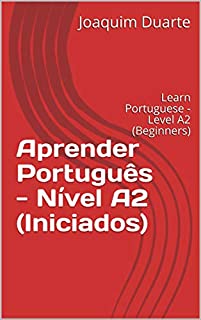 Livro Aprender Português - Nível A2 (Iniciados): Learn Portuguese - Level A2 (Beginners)