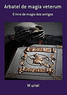 Arbatel De Magia Veterum