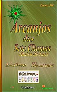 Livro Arcanjos das Sete Chamas: Raios de Luz - Elohim e Hierarquia