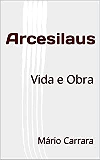 Livro Arcesilaus: Vida e Obra