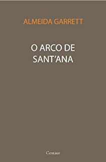 Livro O Arco de Sant'Ana [com índice]