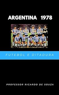 Livro Argentina 1978: Ditadura e Futebol