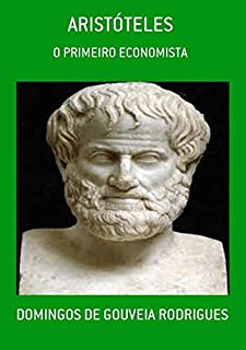 Livro ARISTÓTELES: O PRIMEIRO ECONOMISTA