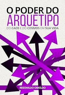 Livro O poder do arquétipo do Caos e do Cosmos em sua vida