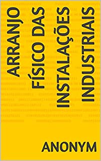 Livro Arranjo Físico das Instalações Industriais