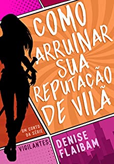 Livro Como arruinar sua reputação de vilã