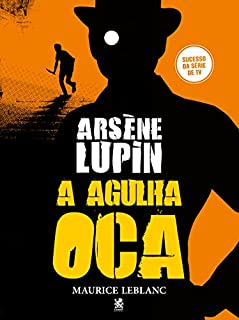 Livro Arsène Lupin: A Agulha Oca