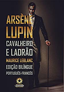 Livro Arsène Lupin - Cavalheiro e Ladrão: Arsène Lupin - Gentleman-Cambrioleur