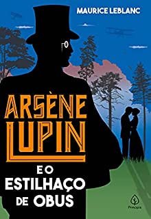 Livro Arsène Lupin e o estilhaço de obus (Clássicos da literatura mundial)