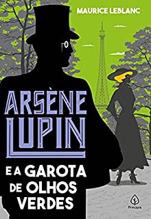 Livro Arsene Lupin e a garota de olhos verdes (Clássicos da literatura mundial)