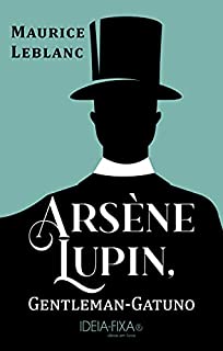 Livro Arsène Lupin, Gentleman-Gatuno